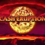 cash eruption slot